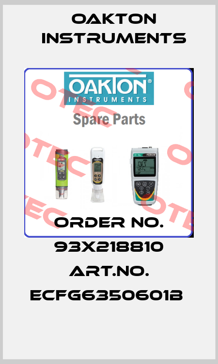 ORDER NO. 93X218810 ART.NO. ECFG6350601B  Oakton Instruments