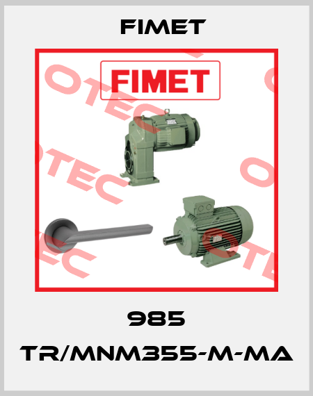 985 TR/MNM355-M-MA Fimet