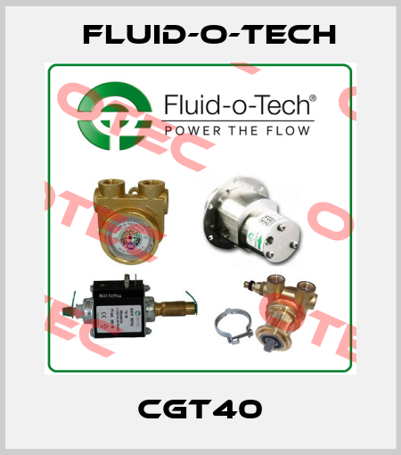 CGT40 Fluid-O-Tech
