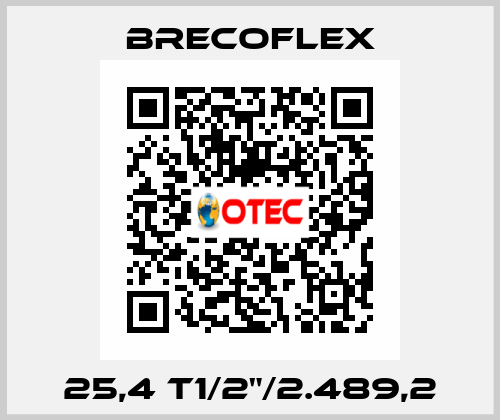 25.4 T1/2"/2489.2 Brecoflex