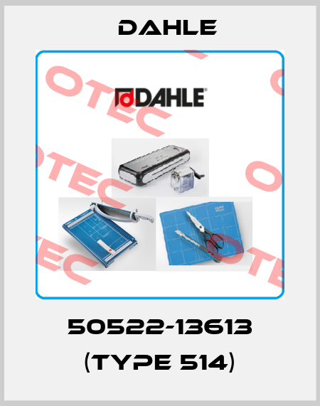50522-13613 (Type 514) Dahle
