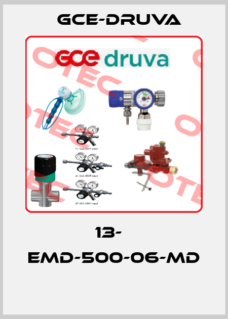 13-   EMD-500-06-MD  Gce-Druva
