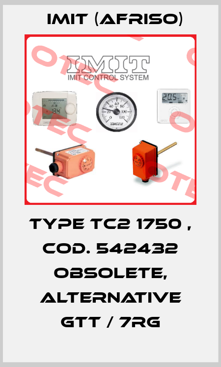 TYPE TC2 1750 , Cod. 542432 obsolete, alternative GTT / 7RG IMIT (Afriso)