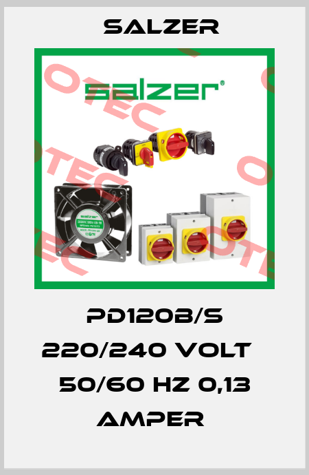 PD120B/S 220/240 VOLT   50/60 HZ 0,13 AMPER  Salzer