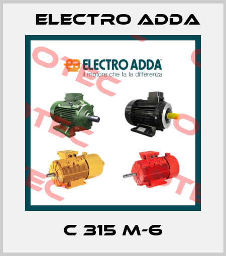 C 315 M-6 Electro Adda