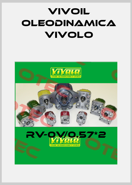 RV-0V/0.57*2 Vivoil Oleodinamica Vivolo