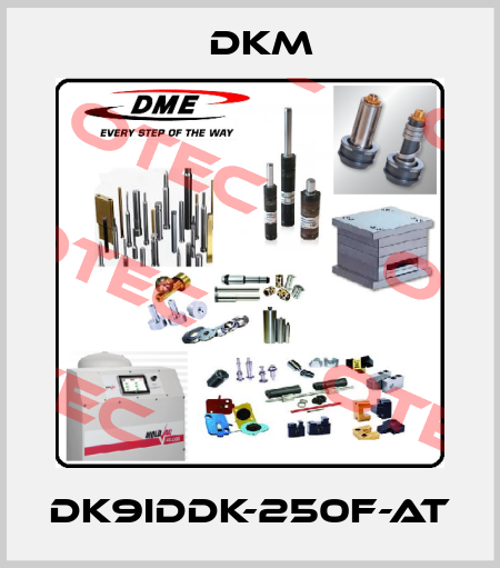DK9IDDK-250F-AT Dkm
