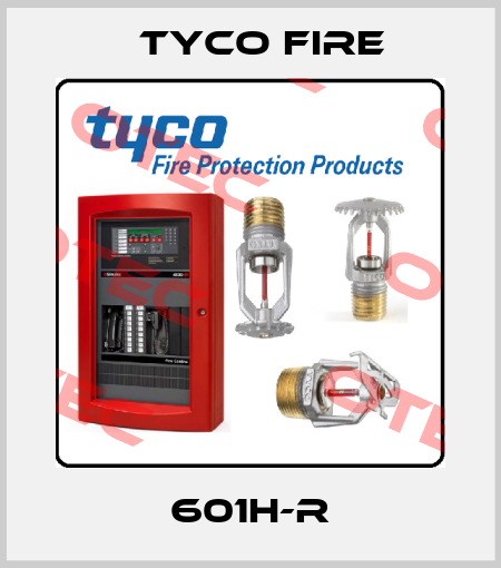 601H-R Tyco Fire