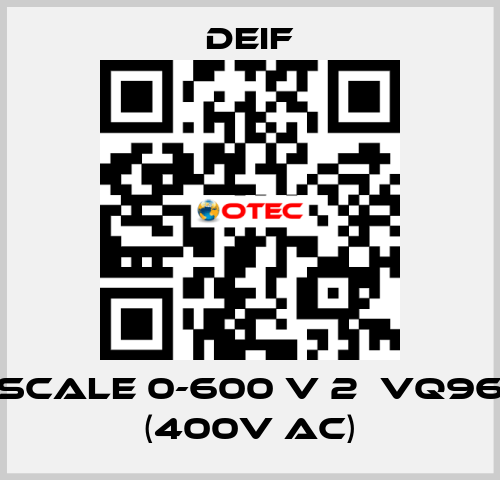 scale 0-600 V 2ЕVQ96 (400V AC) Deif