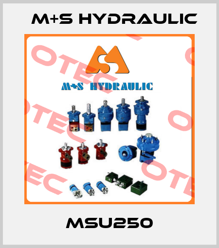 MSU250 M+S HYDRAULIC