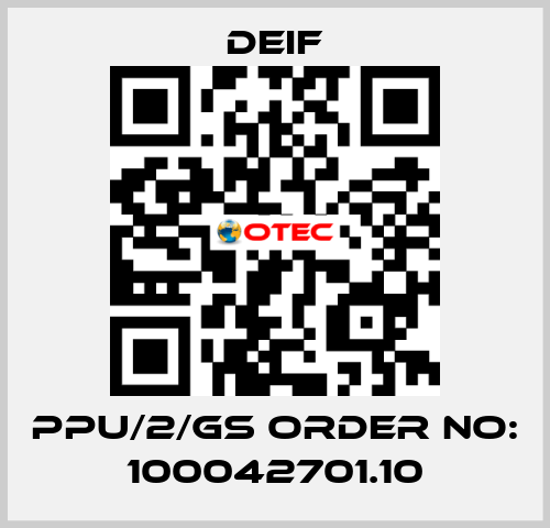 PPU/2/GS ORDER NO: 100042701.10 Deif