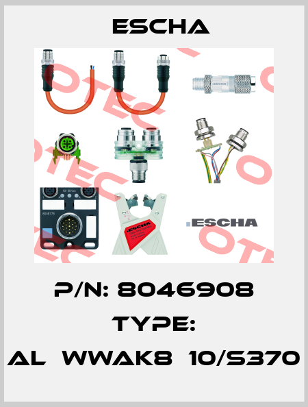 P/N: 8046908 Type: AL‐WWAK8‐10/S370 Escha