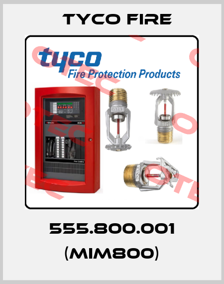 555.800.001 (MIM800) Tyco Fire