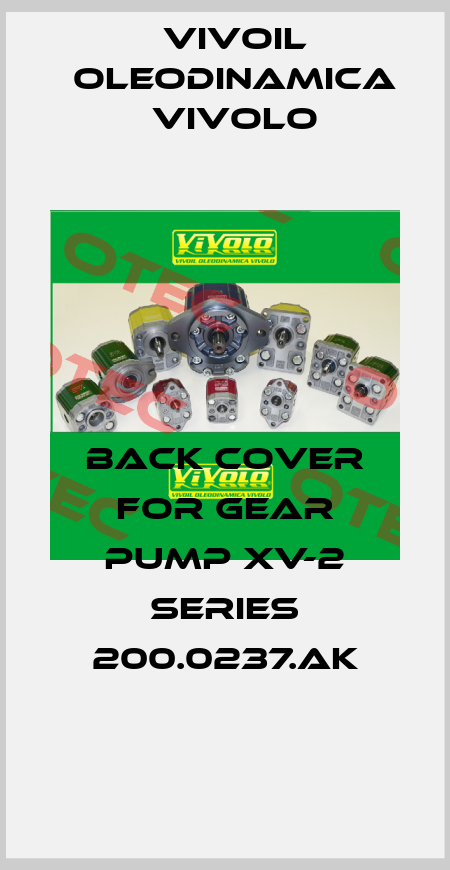 Back cover for gear pump XV-2 series 200.0237.AK Vivoil Oleodinamica Vivolo