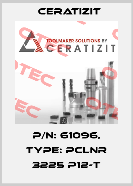 P/N: 61096, Type: PCLNR 3225 P12-T Ceratizit