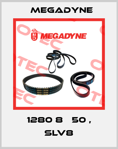 1280 8М 50 , SLV8 Megadyne