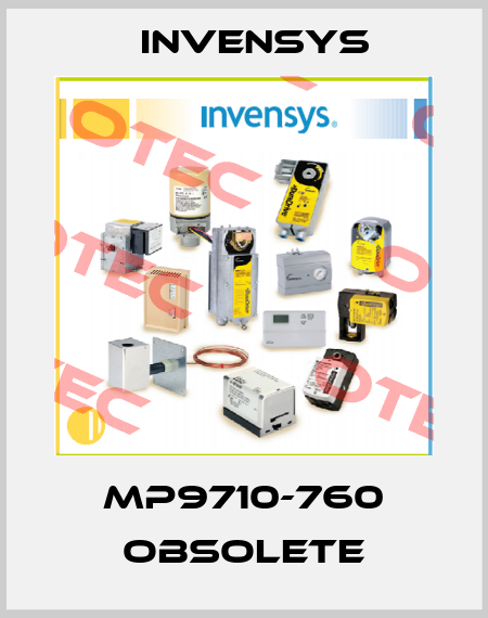 MP9710-760 obsolete Invensys