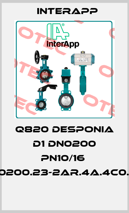 Q820 DESPONIA D1 DN0200 PN10/16  D10200.23-2AR.4A.4C0.EE  InterApp