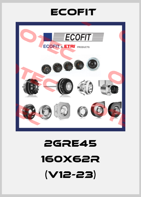 2GRE45 160x62R (V12-23) Ecofit