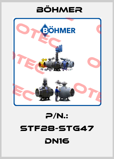 P/N.: STF28-STG47 DN16 Böhmer