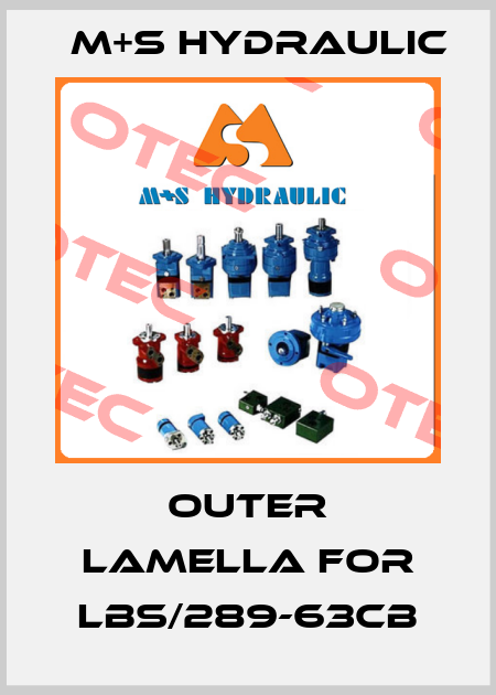 outer lamella for LBS/289-63CB M+S HYDRAULIC