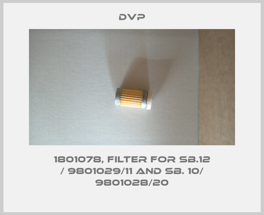 1801078, Filter for SB.12 / 9801029/11 and SB. 10/ 9801028/20-big