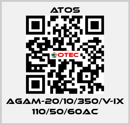 AGAM-20/10/350/V-IX 110/50/60AC Atos