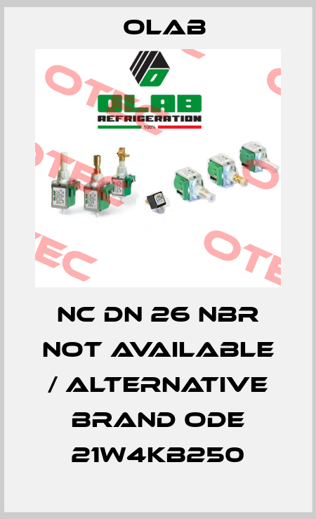 NC Dn 26 NBR not available / alternative brand ODE 21W4KB250 Olab