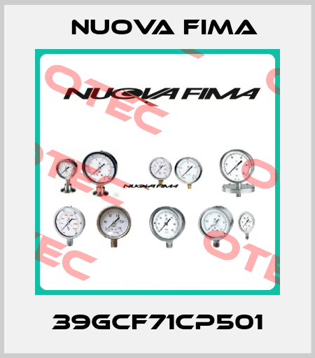 39GCF71CP501 Nuova Fima