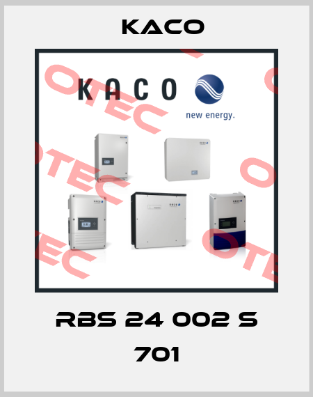 RBS 24 002 S 701 Kaco