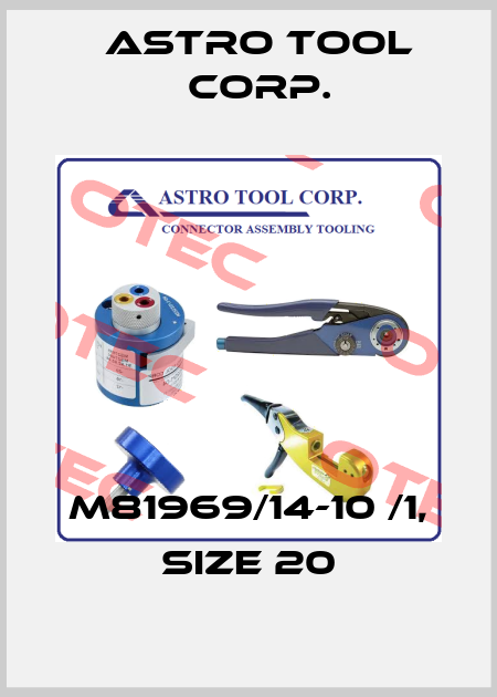 M81969/14-10 /1, Size 20 Astro Tool Corp.