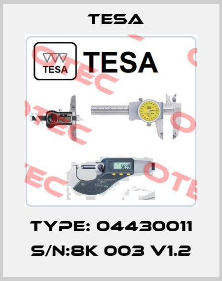 Type: 04430011 S/N:8K 003 V1.2 Tesa