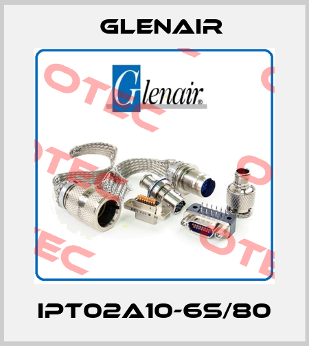 IPT02A10-6S/80 Glenair