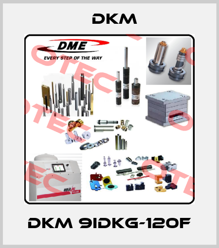 DKM 9IDKG-120F Dkm