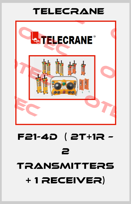 F21-4D  ( 2T+1R – 2 transmitters + 1 receiver) Telecrane