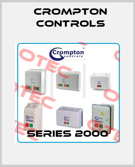 SERIES 2000 Crompton Controls