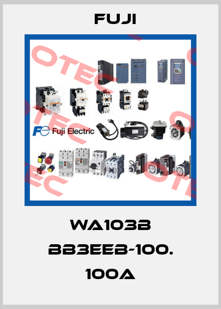 WA103B BB3EEB-100. 100A Fuji