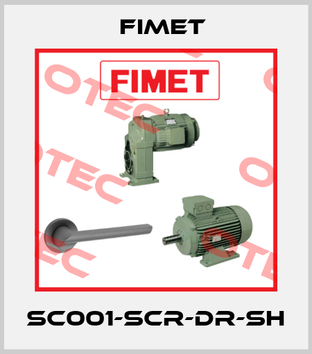 SC001-SCR-DR-SH Fimet