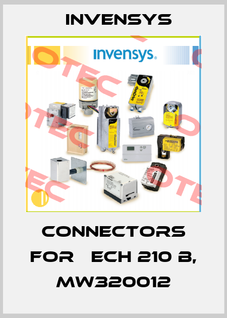 connectors for 	ECH 210 B, MW320012 Invensys