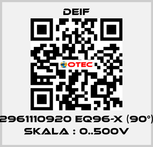 2961110920 EQ96-x (90°) Skala : 0..500V Deif
