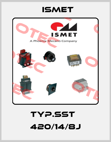 typ.SST   420/14/8J Ismet