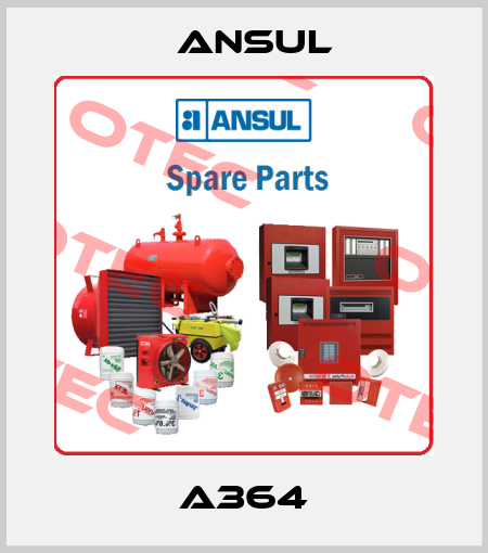 A364 Ansul