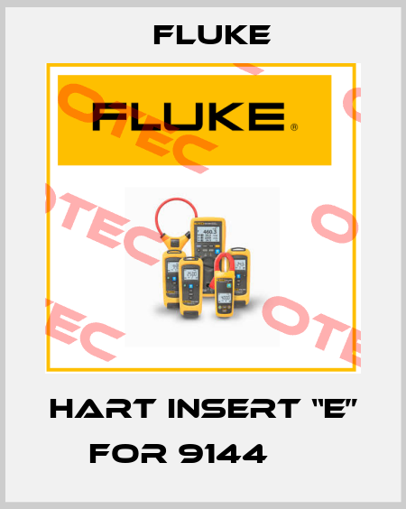 HART INSERT “E” FOR 9144      Fluke