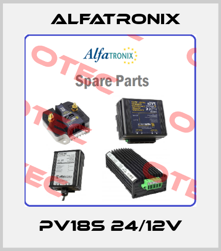 PV18S 24/12V Alfatronix