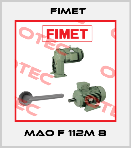 MAO F 112M 8 Fimet