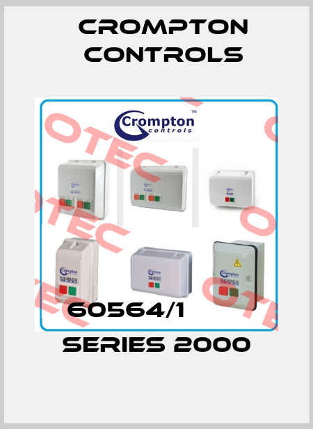 60564/1     	  Series 2000 Crompton Controls