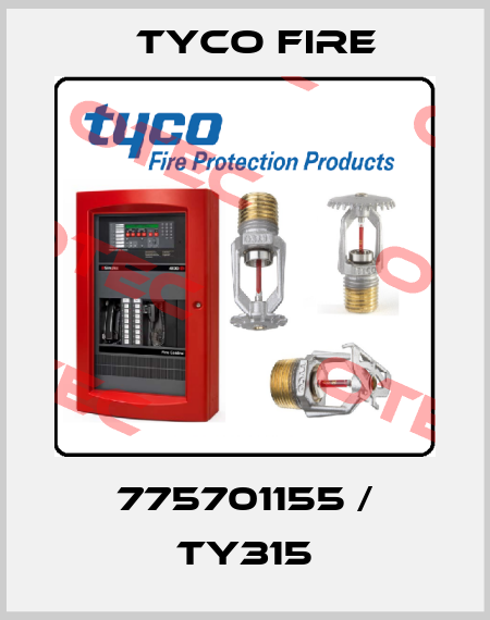 775701155 / TY315 Tyco Fire
