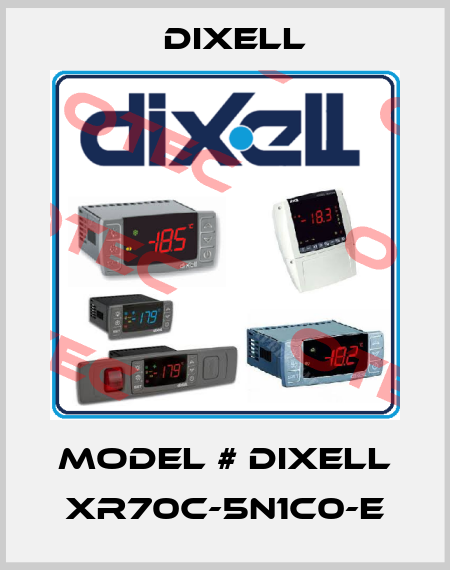 Model # Dixell XR70c-5n1c0-e Dixell