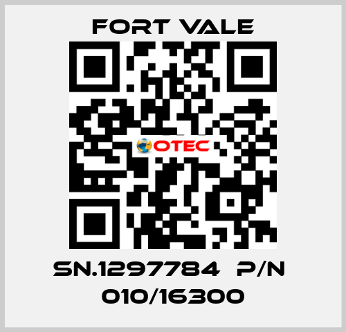 SN.1297784  P/N  010/16300 Fort Vale
