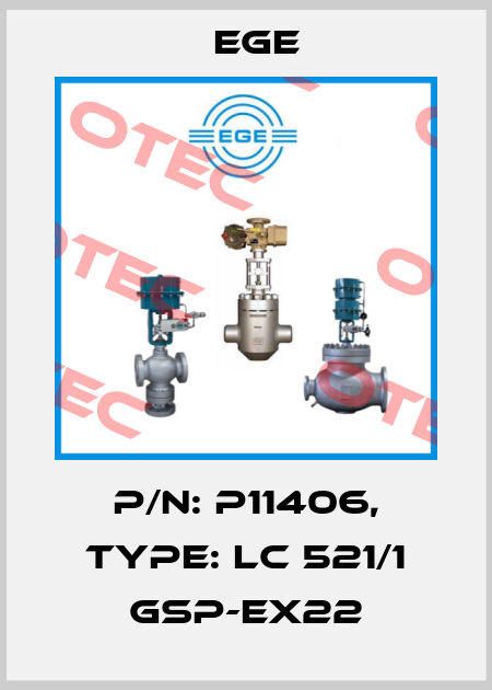 p/n: P11406, Type: LC 521/1 GSP-Ex22 Ege